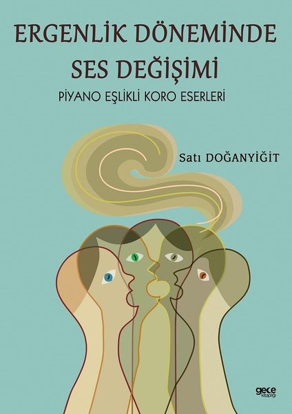 Ergenlik Döneminde Ses Değişimi - Piyano Eşlikli Koro Eserleri