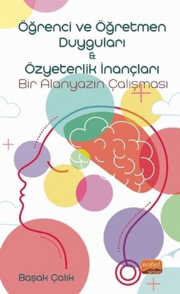 Öğrenci ve Öğretmen Duyguları-Özyeterlik İnançları: Bir Alanyazın Çalışması