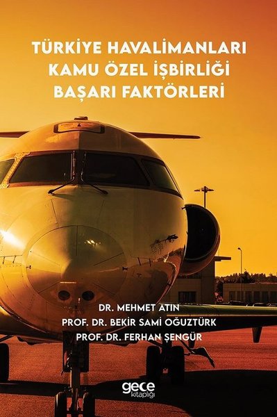 Türkiye Havalimanları Kamu Özel İşbirliği Başarı Faktörleri