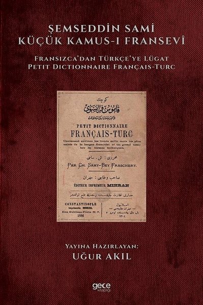 Şemseddin Sami Küçük Kamus-ı Fransevi - Fransızcadan Türkçeye Lügat