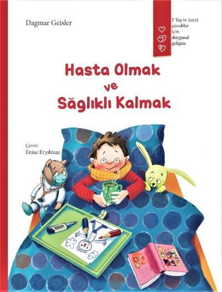 Hasta Olmak ve Sağlıklı Olmak