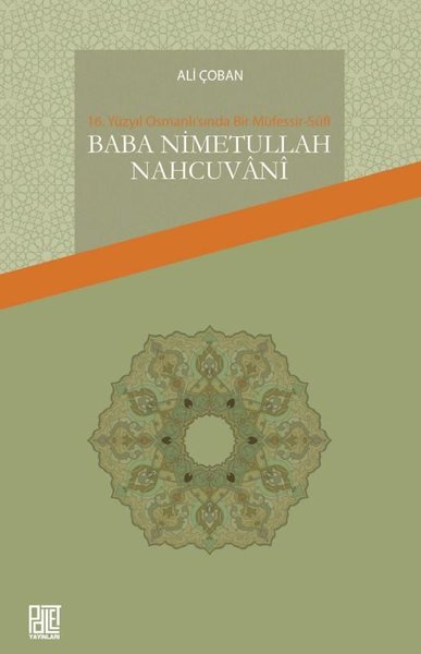 16. Yüzyıl Osmanlı'sında Bir Müfessir-Sufi: Bab...