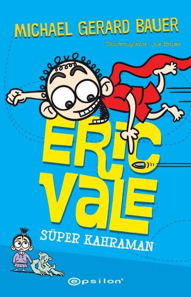 Eric Vale - Süper Kahraman
