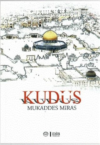 Kudüs - Mukaddes Miras