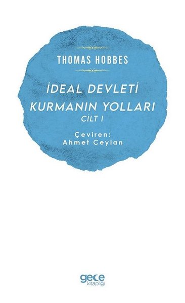 İdeal Devleti Kurmanın Yolları Cilt-1