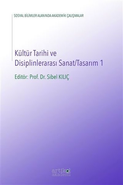 Kültür Tarihi ve Disiplinlerarası Sanat - Tasarım 1