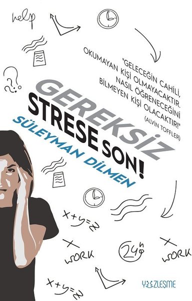 Gereksiz Strese Son!