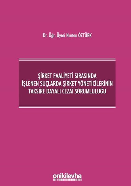 Şirket Faaliyeti Sırasında İşlenen Suçlarda Şir...