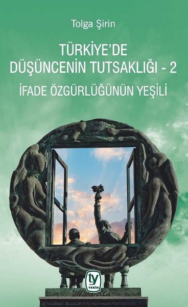 İfade Özgürlüğünün Yeşili - Türkiye'de Düşüncenin Tutsaklığı 2