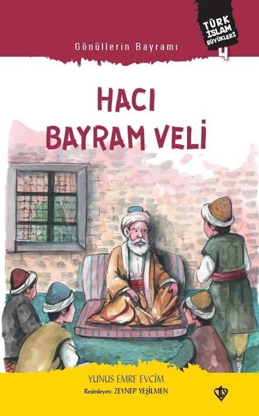 Hacı Bayram Veli - Gönüllerin Bayramı