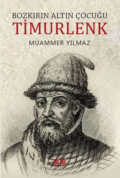 Bozkırın Altın Çocuğu: Timurlenk