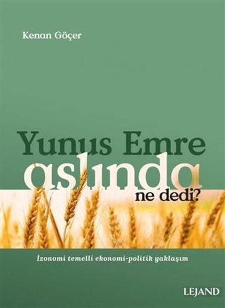 Yunus Emre Aslında Ne Dedi? - İzonomi Temelli E...