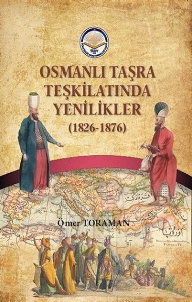 Osmanlı Taşra Teşkilatında Yenilikler 1826-1876