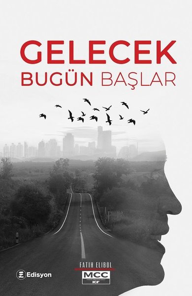 Gelecek Bugün Başlar (Fatih Elibol) - Fiyat & Satın Al | D&R