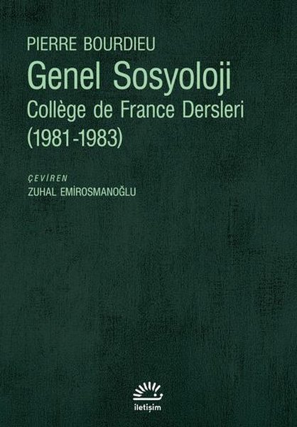 Genel Sosyoloji: College de France Dersleri 1981 - 1983