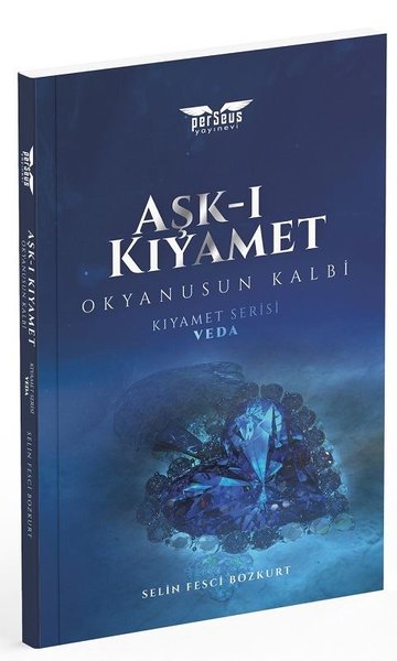 Aşk-ı Kıyamet: Okyanusun Kalbi-Kıyamet Serisi-Veda