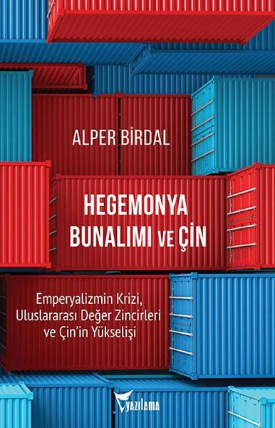 Hegemonya Bunalımı ve Çin