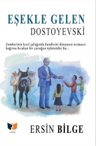 Eşekle Gelen Dostoyevski