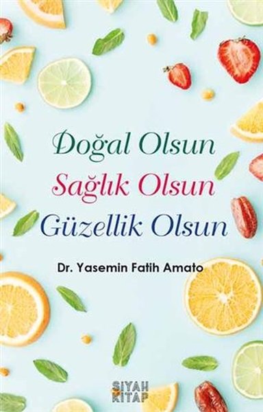 Doğal Olsun Sağlık Olsun Güzellik Olsun