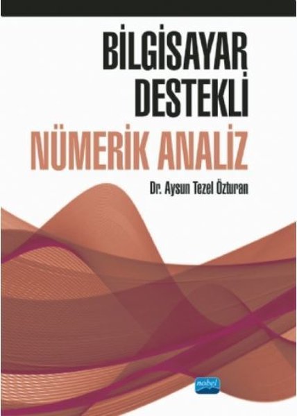 Bilgisayar Destekli Nümerik Analiz