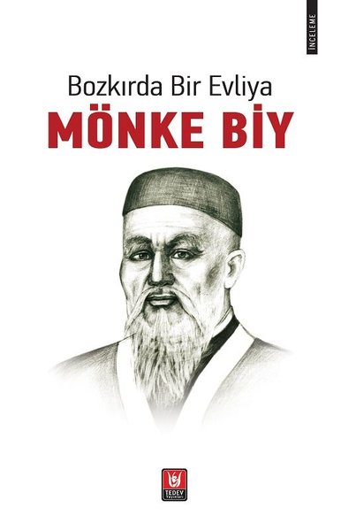 Bozkırda Bir Evliya - Mönke Biy