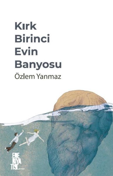 Kırk Birinci Evin Banyosu