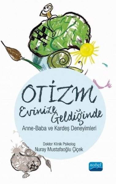 Otizm Evinize Geldiğinde - Anne-Baba ve Kardeş ...