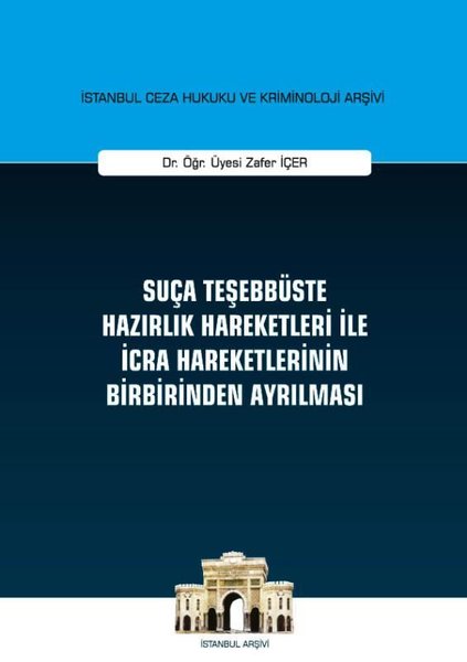 Suça Teşebbüste Hazırlık Hareketleri ile İcra Hareketlerinin Birbirinden Ayrılması