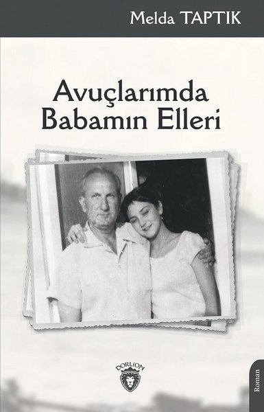 Avuçlarımda Babamın Elleri