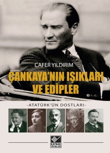 Çankaya'nın Işıkları ve Edipler - Atatürk'ün Do...