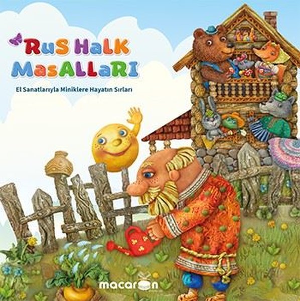 Rus Halk Masalları - El Sanatlarıyla Miniklere Hayatın Sırları