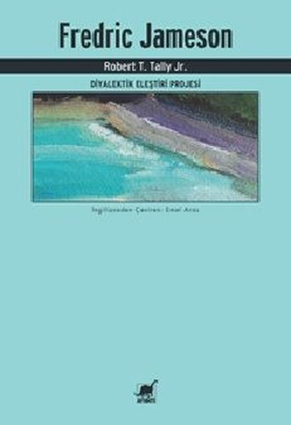 Fredric Jameson - Diyalektik Eleştiri Projesi