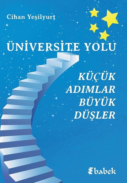 Üniversite Yolu - Küçük Adımlar Büyük Düşler