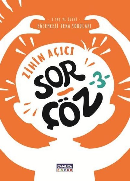 Zihin Açıcı Sor Çöz 3 - Eğlenceli Zeka Soruları