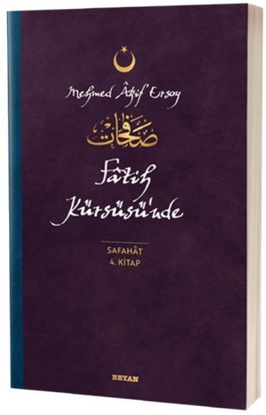 Fatih Kürsüsünde - Safahat 4.Kitap