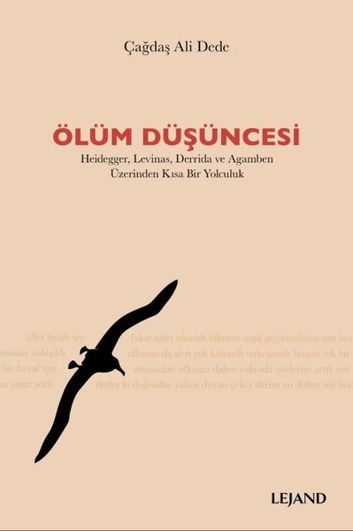 Ölüm Düşüncesi: Heidegger-Levinas-Derrida ve Agamben Üzerinden Kısa Bir Yolculuk