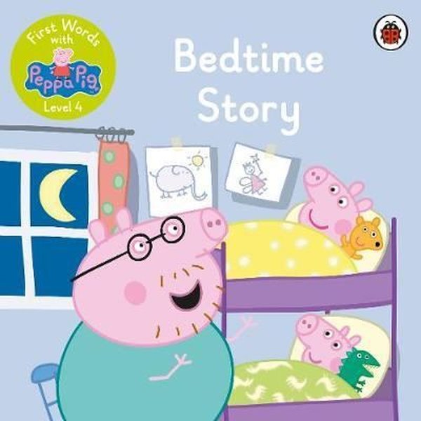 First Words with Peppa Level 4 - Bedtime Story