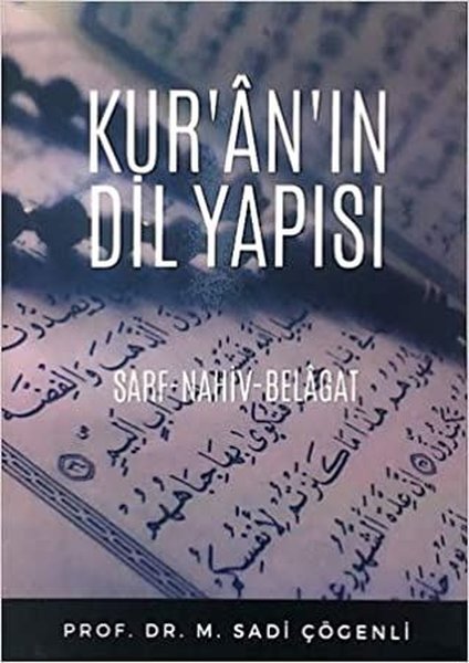 Kur'an'ın Dil Yapısı - Sarf Nahiv Belagat