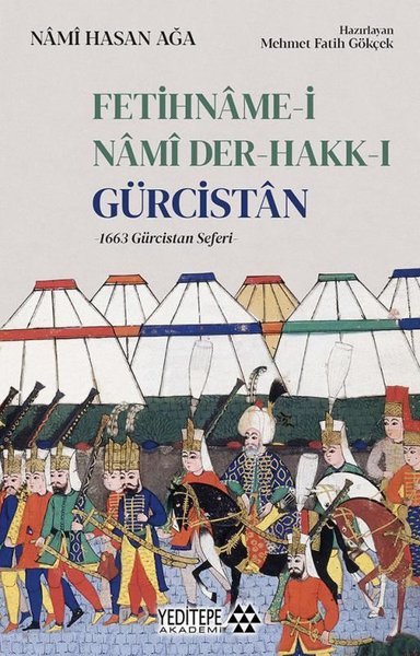 Fetihname-i Namı Der-Hakk-ı Gürcistan: 1663 Gürcistan Seferi