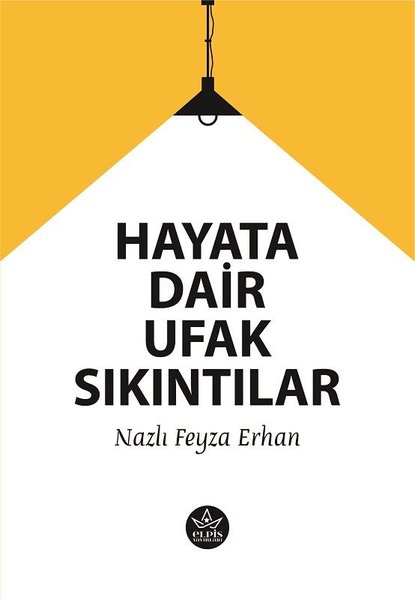 Hayata Dair ufak Sıkıntılar