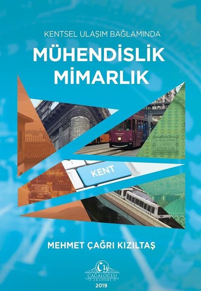 Kentsel Ulaşım Bağlamında Mühendislik Mimarlık