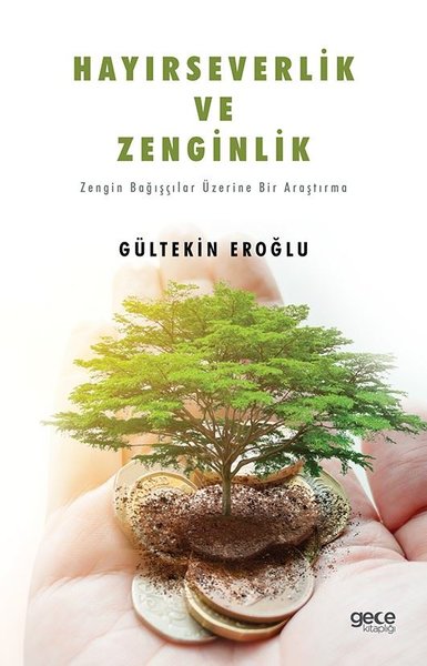 Hayırseverlik ve Zenginlik - Zengin Bağışçılar Üzerine Bir Araştırma