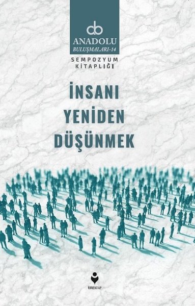 İnsanı Yeniden Düşünmek