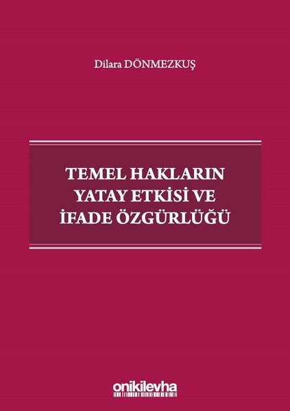 Temel Hakların Yatay Etkisi ve İfade Özgürlüğü