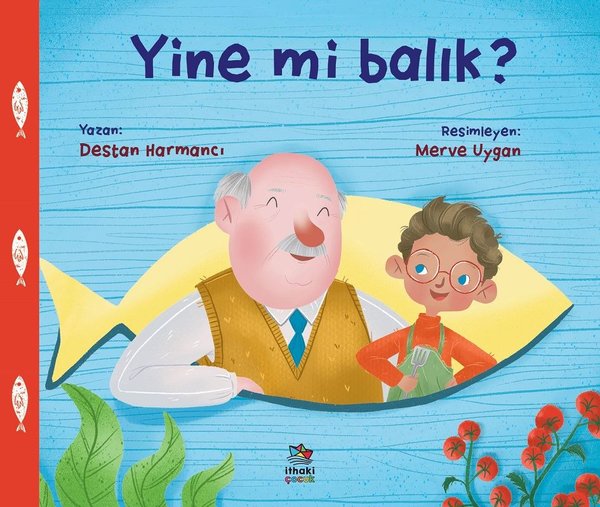 Yine mi Balık?