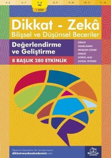 Dikkat Zeka - Bilişsel ve Düşünsel Beceriler 7-8 Yaş Değerlendirme ve Geliştirme