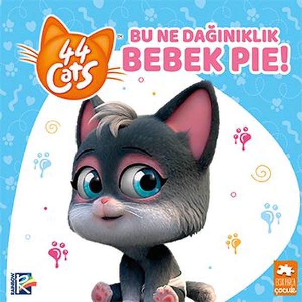 Bu Ne Dağınıklık Bebek Pie! - 44 Cats
