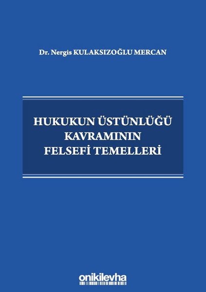 Hukukun Üstünlüğü Kavramının Felsefi Temelleri