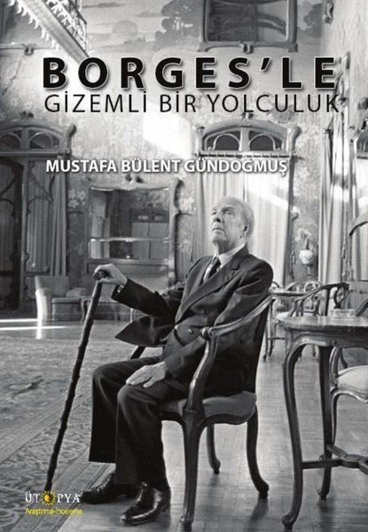 Borges'le Gizemli Bir Yolculuk