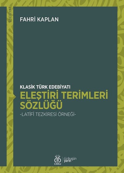 Eleştiri Terimleri Sözlüğü - Klasik Türk Edebiyatı